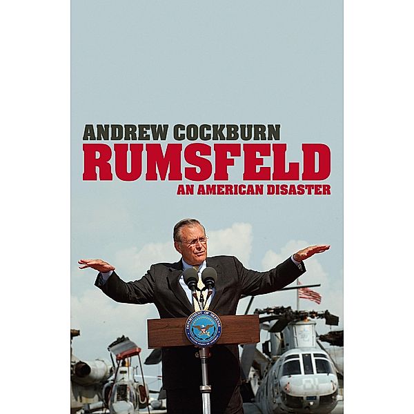 Rumsfeld, Andrew Cockburn