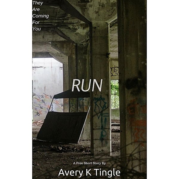 Run, Avery K. Tingle