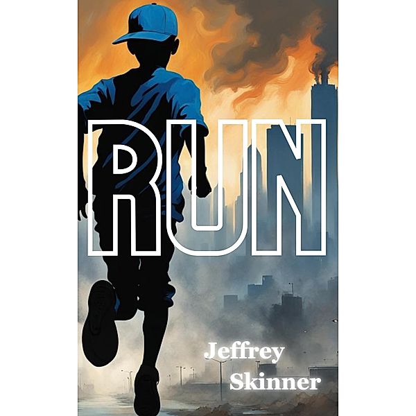 Run, Jeffrey Skinner