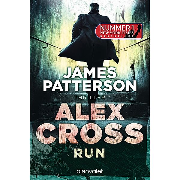 Run / Alex Cross Bd.19, James Patterson