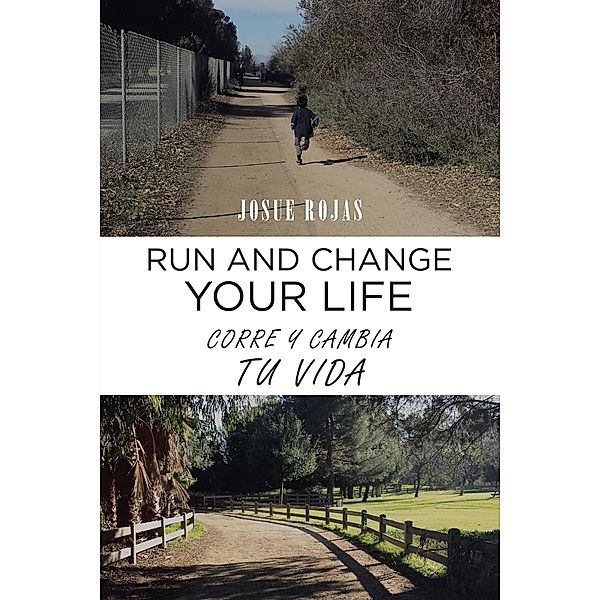 Run and Change Your Life, Josue Rojas