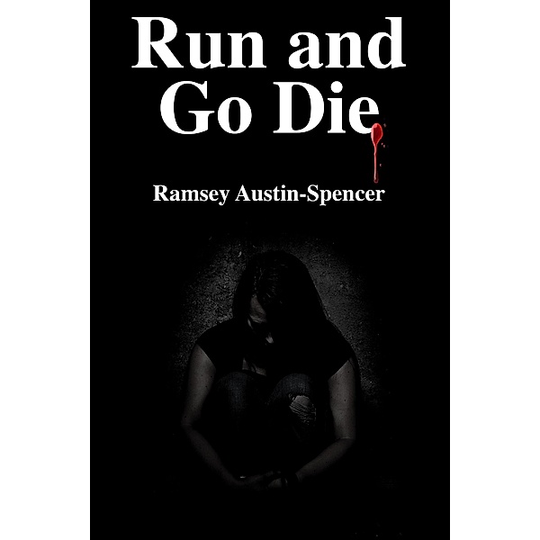 Run and Go Die, Ramsey Austin-Spencer