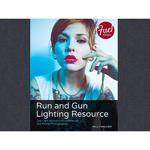 Run and Gun Lighting Resource, Nick Fancher