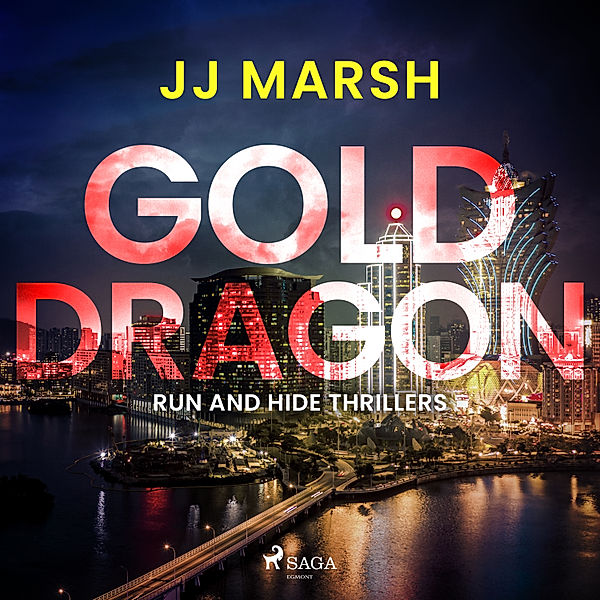 Run and Hide Thrillers - 3 - Gold Dragon, Jj Marsh