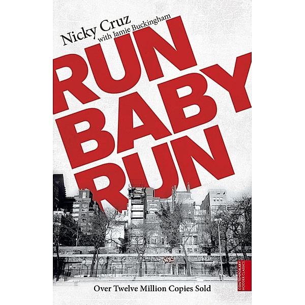 Run Baby Run, Nicky Cruz, Jamie Buckingham