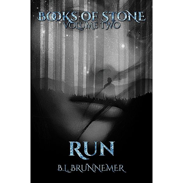 Run (Books Of Stone) / Books Of Stone, B. L. Brunnemer
