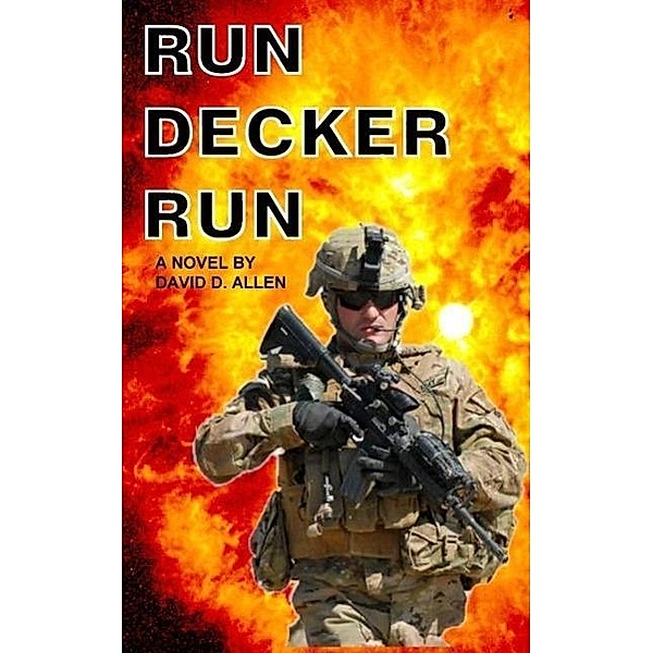 RUN DECKER RUN (THE FULL DECKER, #2), David Allen