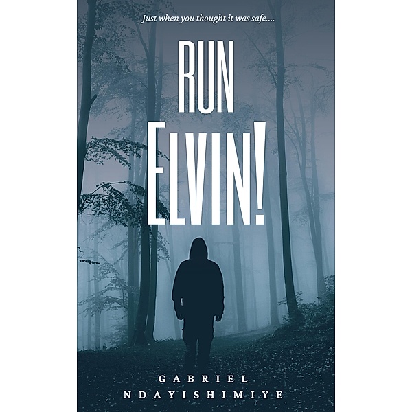 Run Elvin!, Gabriel Ndayishimiye