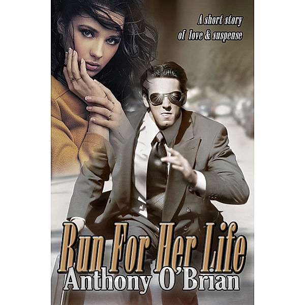 Run For Her Life, Anthony O'Brian