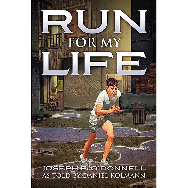 Run for My Life, Joseph P. O'Donnell