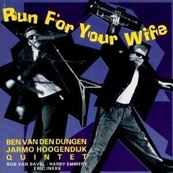 Run For Your Wife, Ben V.d. Dungen, J.hoogendijk