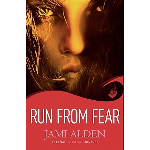 Run From Fear, Jami Alden