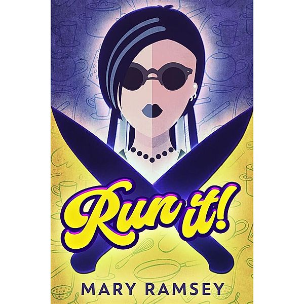 Run It!, Mary Ramsey