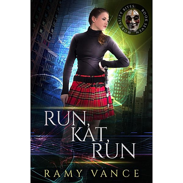 Run, Kat, Run (Mortality Bites, #7) / Mortality Bites, R. E. Vance