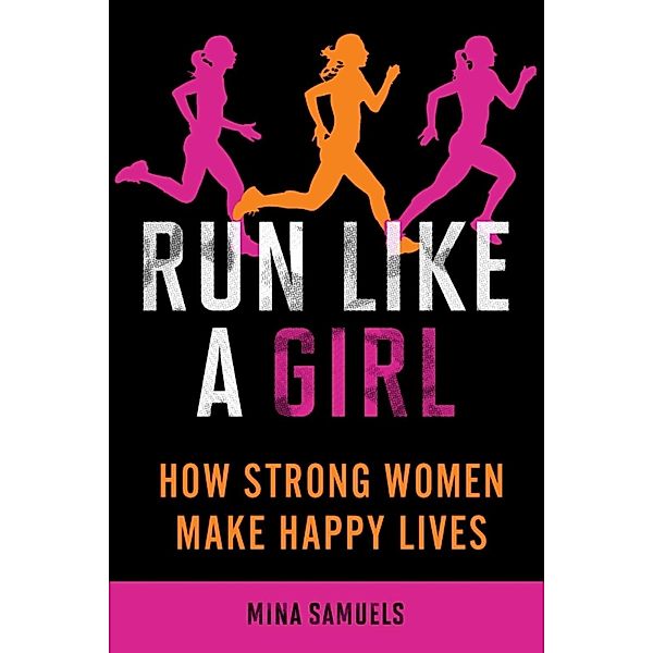 Run Like a Girl, Mina Samuels