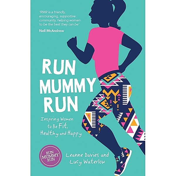 Run Mummy Run, Leanne Davies, Lucy Waterlow