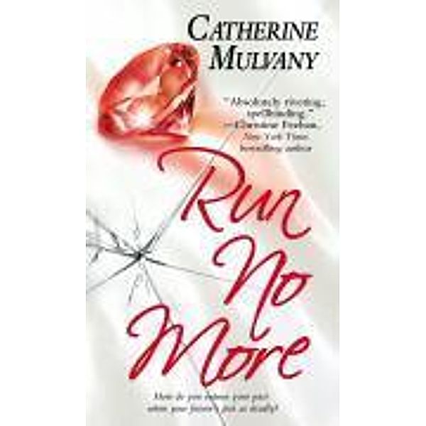 Run No More, Catherine Mulvany