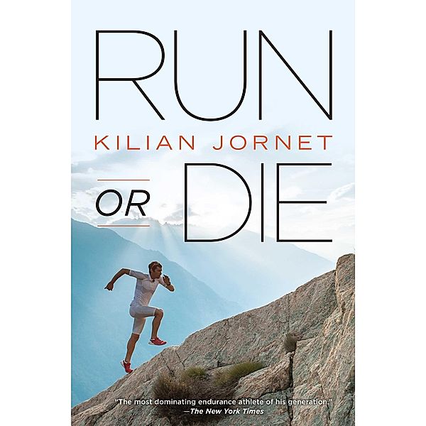 Run or Die, Kilian Jornet