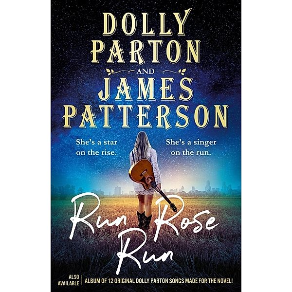 Run Rose Run, Dolly Parton, James Patterson