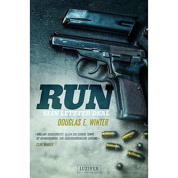 RUN - Sein letzter Deal / American Thriller Bd.1, Douglas E. Winter