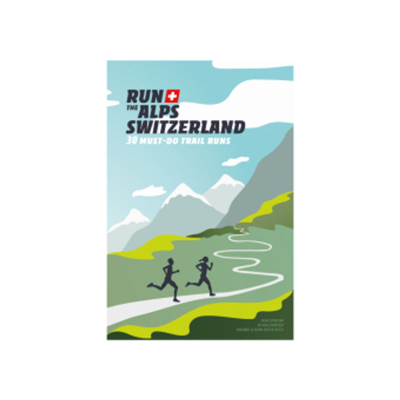Run The Alps Switzerland Buch von Doug Mayer versandkostenfrei bestellen