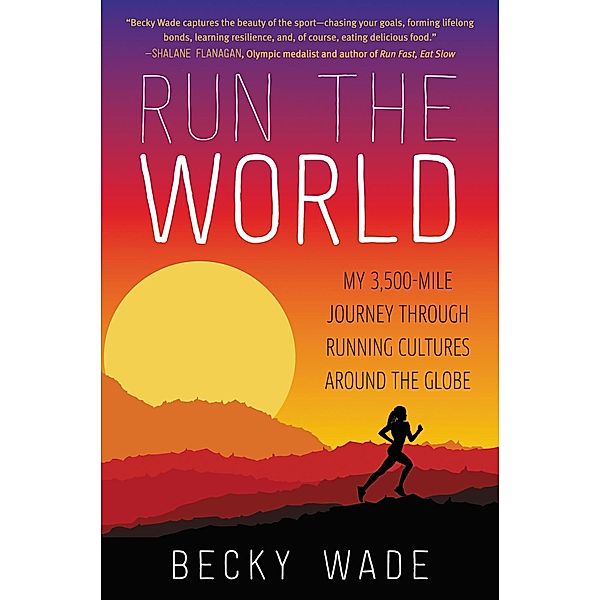 Run the World, Becky Wade