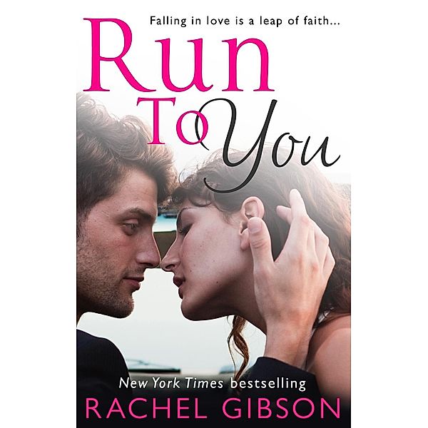 Run To You, Rachel Gibson