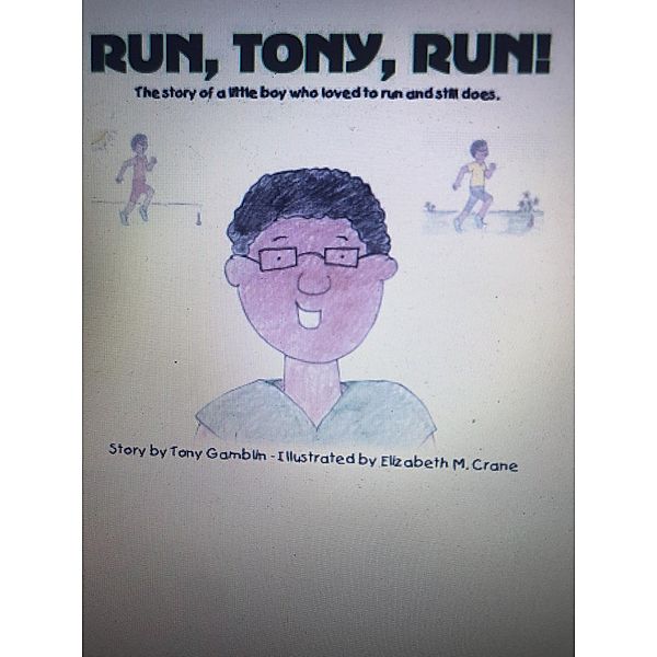 Run, Tony, Run, Tony Gamblin