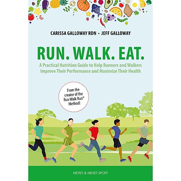 Run. Walk. Eat., Carissa Galloway, Jeff Galloway
