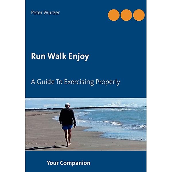 Run Walk Enjoy, Peter Wurzer
