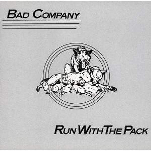 Run With The Pack, Bad Company
