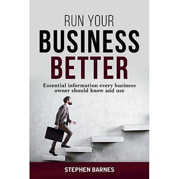 Run Your Business Better, Stephen Barnes