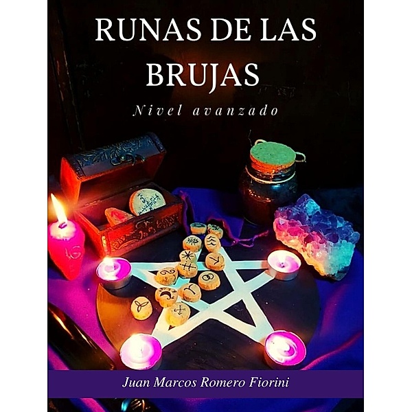 Runas de las Brujas Nivel Avanzado, Juan Marcos Romero Fiorini