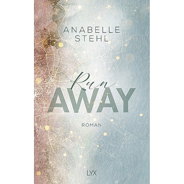 Runaway / Away Bd.3, Anabelle Stehl