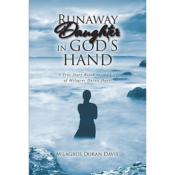 Runaway Daughter in God's Hand, Milagros Duran Davis