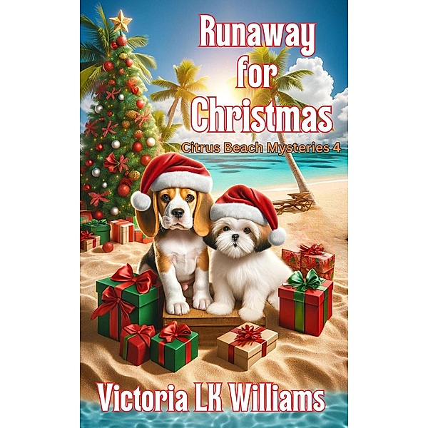 Runaway for Christmas (Citrus Beach Mysteries, #4) / Citrus Beach Mysteries, Victoria Lk Williams