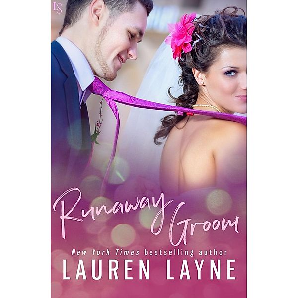 Runaway Groom / I Do, I Don't Bd.2, Lauren Layne