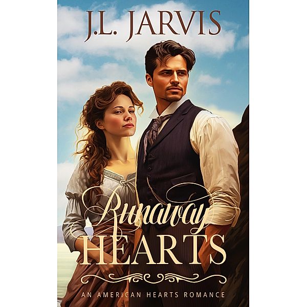 Runaway Hearts / American Hearts Bd.3, J. L. Jarvis
