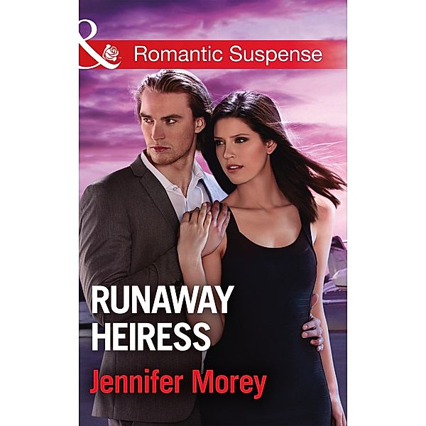 Runaway Heiress (Cold Case Detectives, Book 5) (Mills & Boon Romantic Suspense), Jennifer Morey