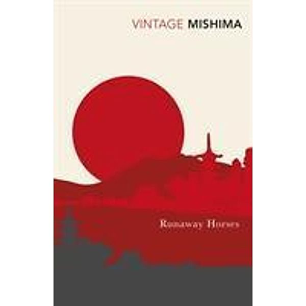 Runaway Horses, Yukio Mishima