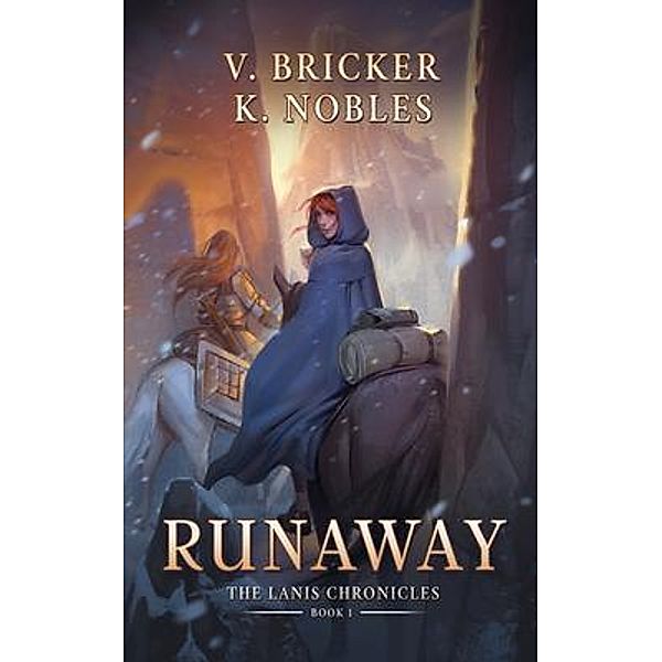 Runaway / Lanis Chronicles Bd.1, V. Bricker, K. Nobles