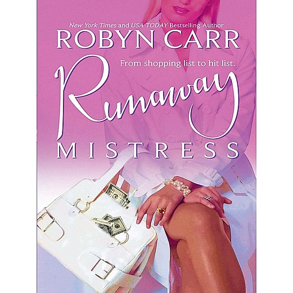 Runaway Mistress / MIRA, Robyn Carr