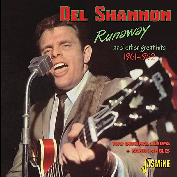 Runaway & Other Great Hits 1961-1962, Del Shannon