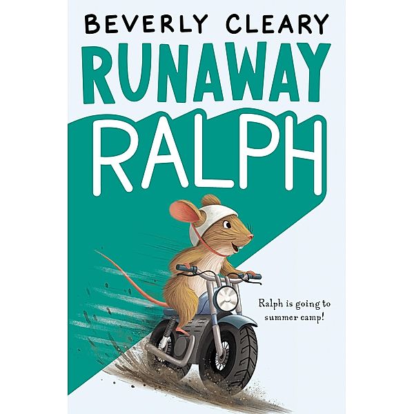 Runaway Ralph / Ralph S. Mouse Bd.2, Beverly Cleary