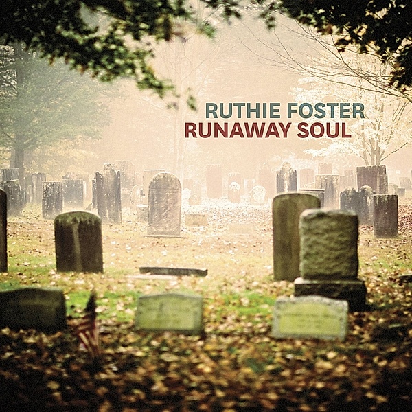 Runaway Soul, Ruthie Foster