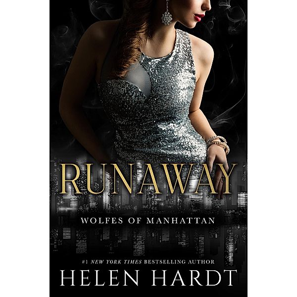 Runaway (Wolfes of Manhattan, #3) / Wolfes of Manhattan, Helen Hardt