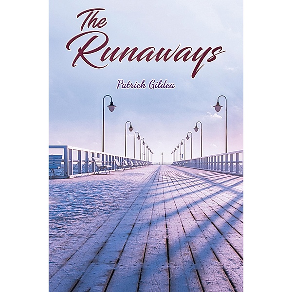 Runaways / Austin Macauley Publishers, Patrick Gildea