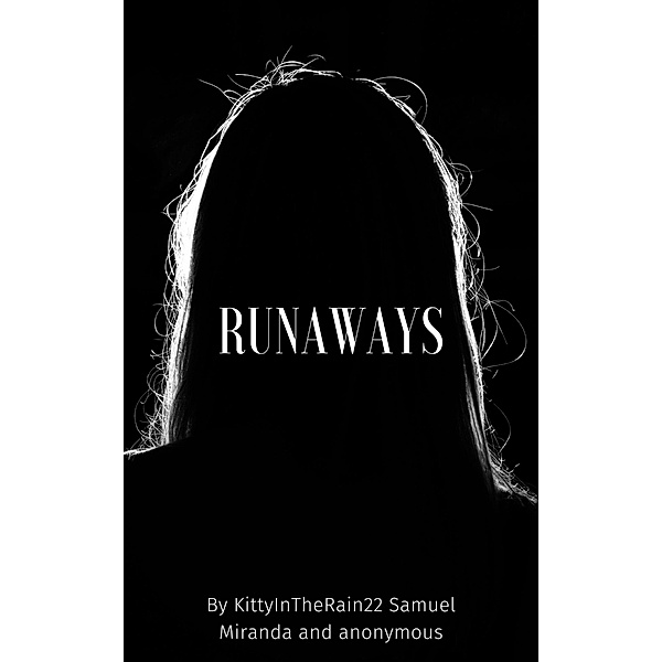 Runaways / Runaways, KittyInTheRain22