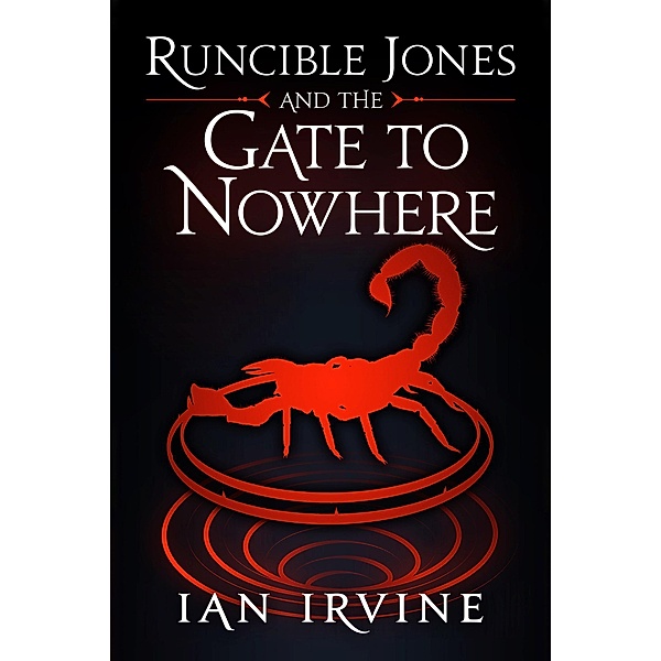 Runcible Jones and the Gate to Nowhere / Runcible Jones, Ian Irvine