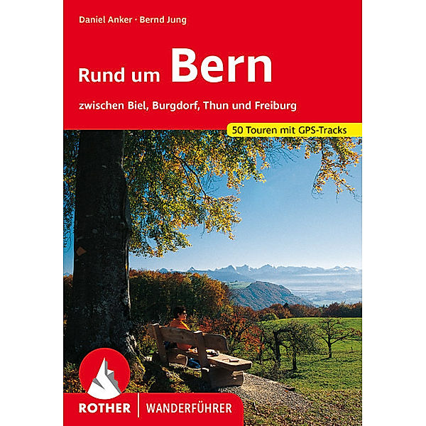 Rund um Bern, Daniel Anker, Bernd Jung